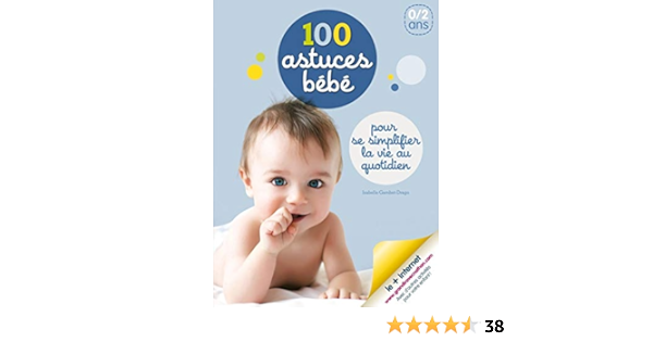 100 Astuces Bebe 365 Activites French Edition Gambet Drago Isabelle Amazon Com Books