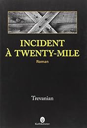 Incident à Twenty-Mile