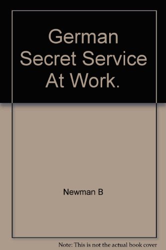 German Secret Service at Work