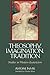 Theosophy, Imagination, Tradition: Studies in Western Esotericism (Suny Series in Western Esoteric T by Antoine Faivre, Christine Rhone