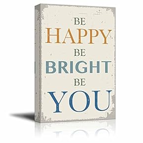Vintage Style Canvas Wall Art - Be Happy Be Bright Be You - Giclee Print Gallery Wrap Modern Home Art Ready to Hang - 12" x 18"