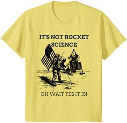 Kids It's Not Rocket Science T-Shirt (Oh Wait, Yes It Is) 12 Lemon