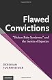Flawed Convictions: "Shaken Baby Syndrome" and the Inertia of Injustice