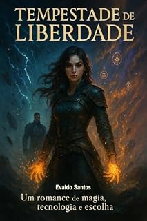 Livro Tempestade de Liberdade: Um romance de magia, tecnologia e escolha