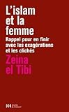 L'islam et la femme : Rappel pour en finir avec les exagérations et les clichés by 
