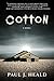 Cotton: A Novel (The Clarkeston Chronicles)