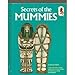 SECRETS OF THE MUMMIES (Step-Up Books, 35) by 