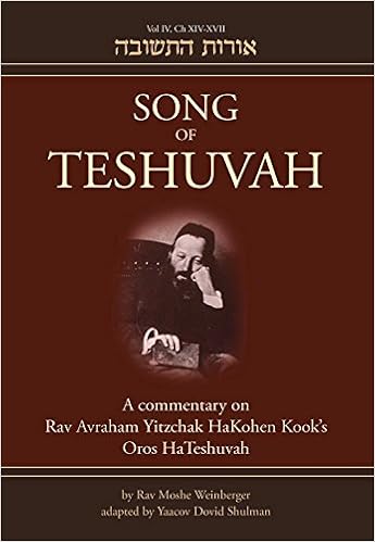 Song Of Teshuvah Book Four A Commentary On Rav Avraham - 