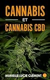 Cannabis et cannabis CBD (French Edition) by Murielle Lucie Clément