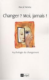 Changer ? Moi, jamais !