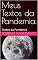 Livro Meus Textos da Pandemia.: Textos da Pandemia