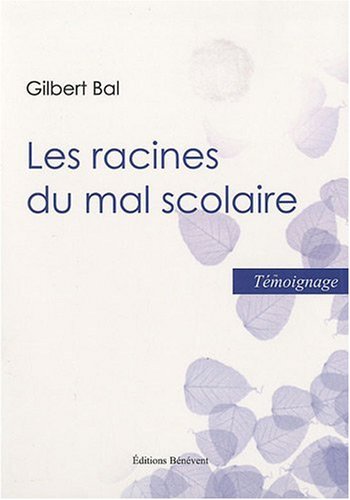 Les  racines du mal scolaire