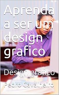 Livro Aprenda a ser um design grafico : Design grafico
