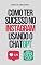 Livro Como Ter Sucesso no Instagram Usando o ChatGPT: O guia definitivo para criar conteúdo impactante com ChatGPT