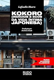Livro Kokoro: Indícios e ecos da vida íntima japonesa (Japão)