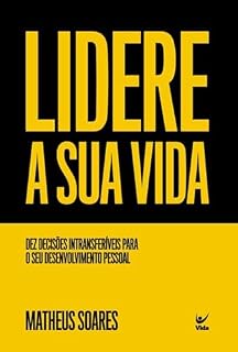 Livro Lidere a sua vida: Dez deciões intransferíveis para o seu desenvolvimento pessoal