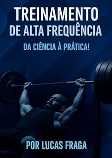Livro Treinamento de Alta Frequência: Da Ciência à Prática