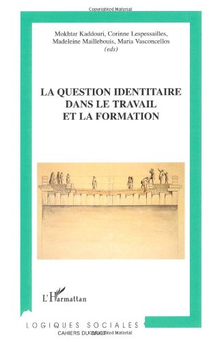 La  question identitaire dans le travail et la formation