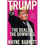 Trump: The Deals and the Downfall