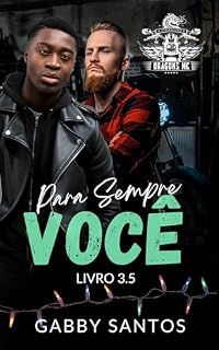 Livro Para Sempre Você (Stranger Dragons MC)
