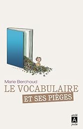 Le  vocabulaire et ses pièges
