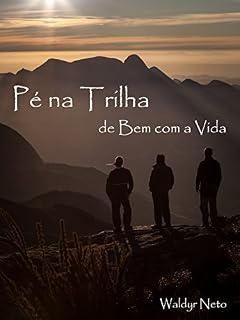 Livro Pé na Trilha de Bem com a Vida
