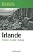 Irlande : Histoire, Société, Culture by 