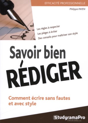 Savoir bien rédiger