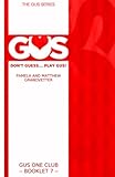 GUS One Club: Book 7 in the GUS bridge series (GUS relay bidding) (Volume 7)