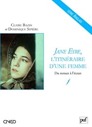 " Jane Eyre", l'itinéraire d'une femme