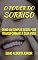 Livro O Poder do Sorriso: Como um Simples Gesto Pode Transformar a sua Vida