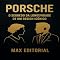 Livro Porsche: O segredo da longevidade de um design icônico (GRANDES MARCAS (Aprendizado Rumo ao Sucesso))