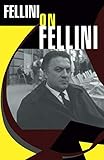 Fellini on Fellini by Federico Fellini