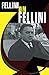 Fellini on Fellini by Federico Fellini