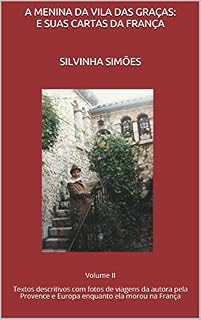 Livro A Menina da vila das graças: E suas cartas da França Volume 2