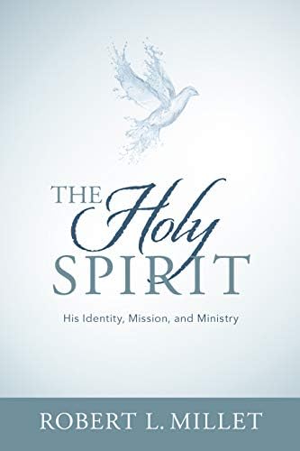 The Holy Ghost: Joeseph Fielding McConkie, Robert L. Millet