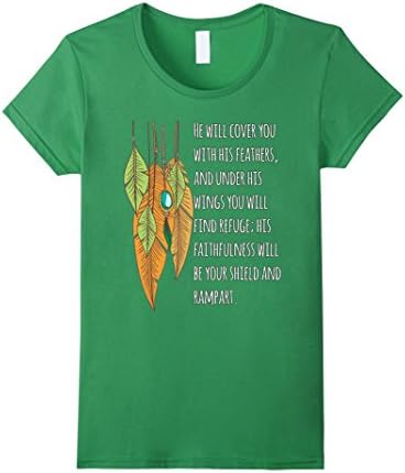 Womens He will cover you with his feathers | Bible Verse Shirt Medium Grass