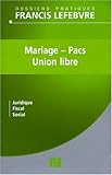 mariage, pacs et union libre by 