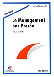 Le Management par Percée. Méthodes Hoshin by