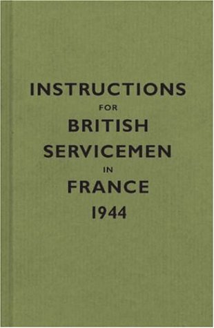 Instructions for British Servicemen in France, 1944 (Instructions for Servicemen S.) cover