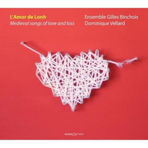 L'Amor de Lonh - Medieval Songs of Love and Loss