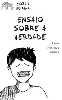 Livro Ensaio Sobre a Verdade: 30 dias de honestidade radical (Cobaia Humana Livro 2)