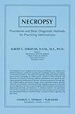 Necropsy : Procedures and Basic Diagnostic Methods for Practicing Veterinarians, Strafuss, Albert C., 0398053758