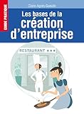 Les bases de la création d'entreprise (French Edition) by 