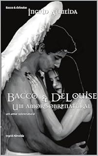 Livro Bacco & delouise : um amor sobrenatural