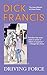 Driving Force (A Dick Francis Novel)