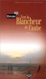 Vers la blancheur de l'aube