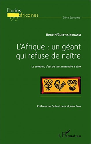 L' Afrique, un géant qui refuse de naître