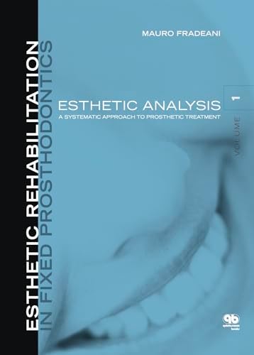 Esthetic Rehabilitation 審美歯科　マウロ　フラデアーニ Esthetic Rehabilitation in Fixed Prosthodontics: Prosthetic