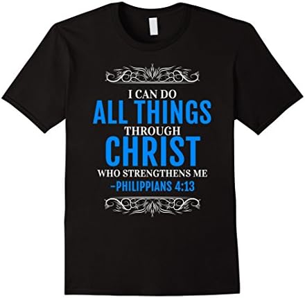 Mens I Can Do All Things Through Christ Who Strengthens Me Shirt Large Black